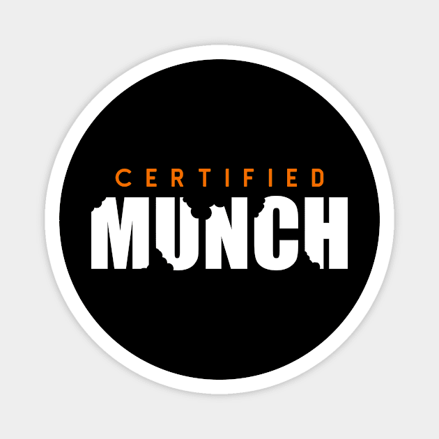 Certified MUNCH Shirt Magnet by FusionArts